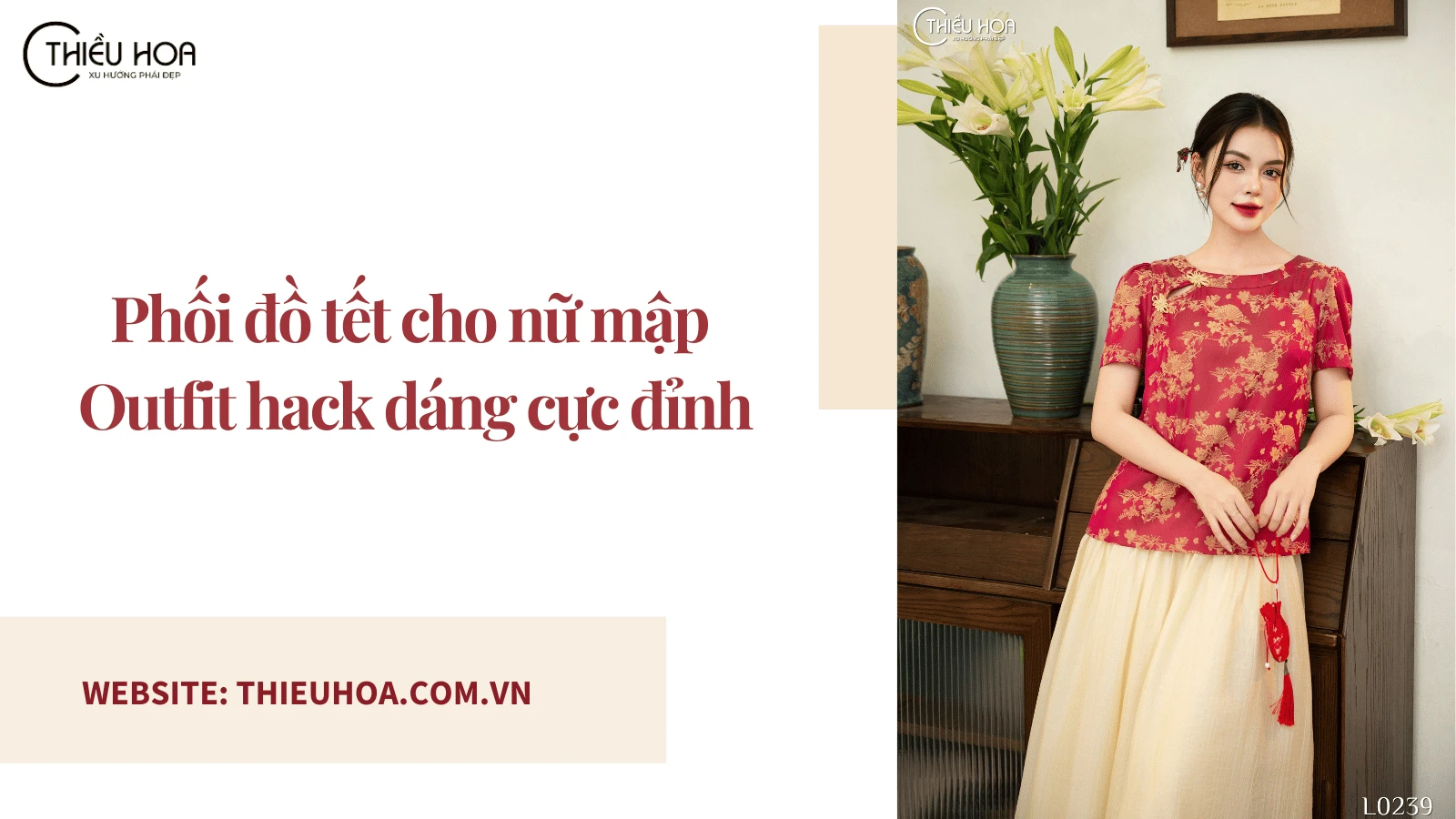 Phối đồ tết cho nữ mập - Outfit hack dáng cực đỉnh