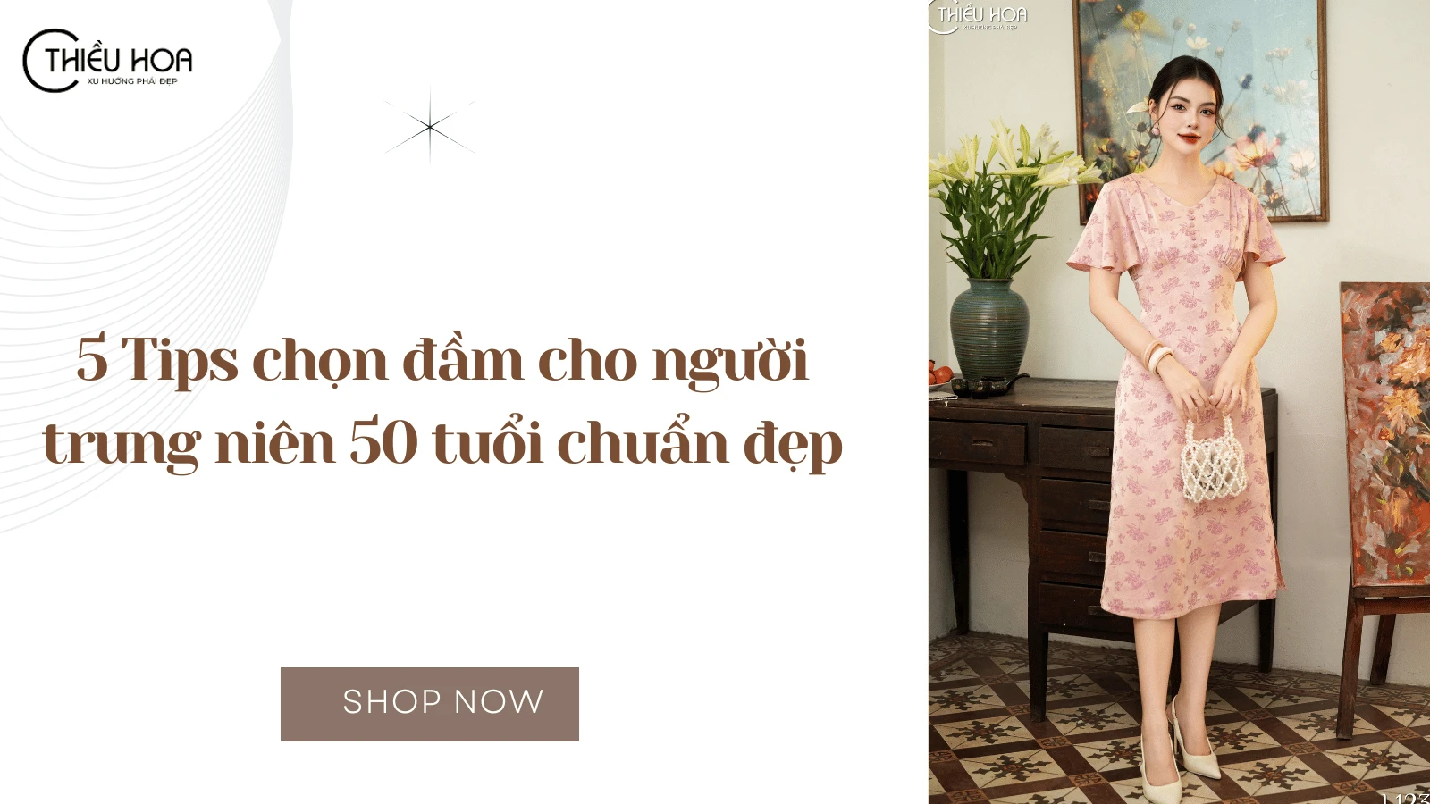 5 Tips chọn đầm cho người trung niên 50 tuổi chuẩn đẹp