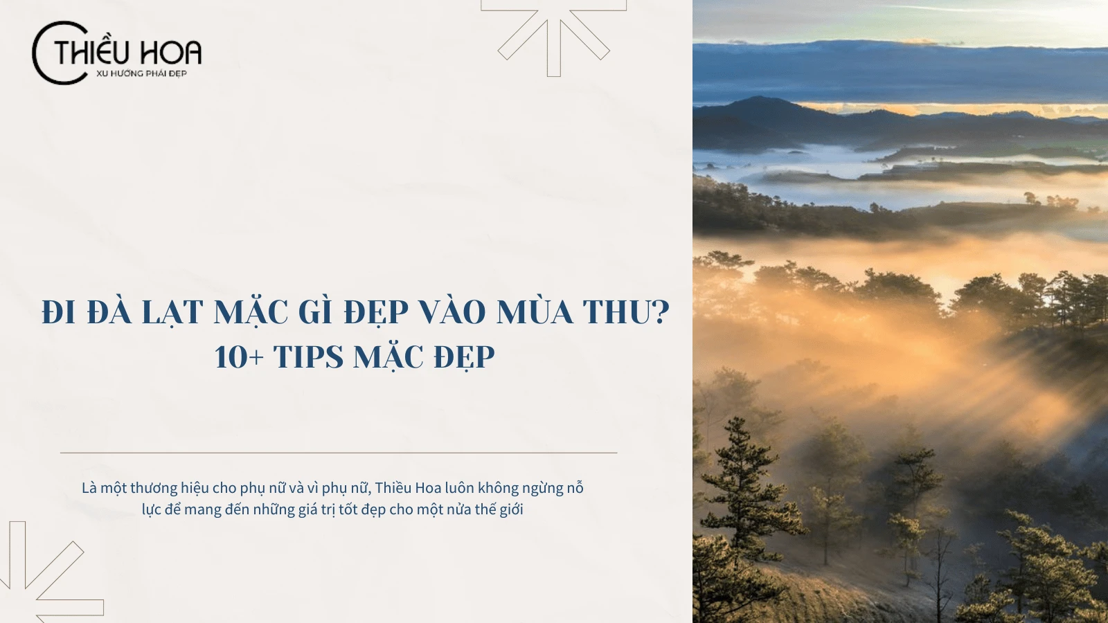 Đi Đà Lạt mặc gì đẹp vào mùa thu? 10+ tips mặc đẹp cho chị em