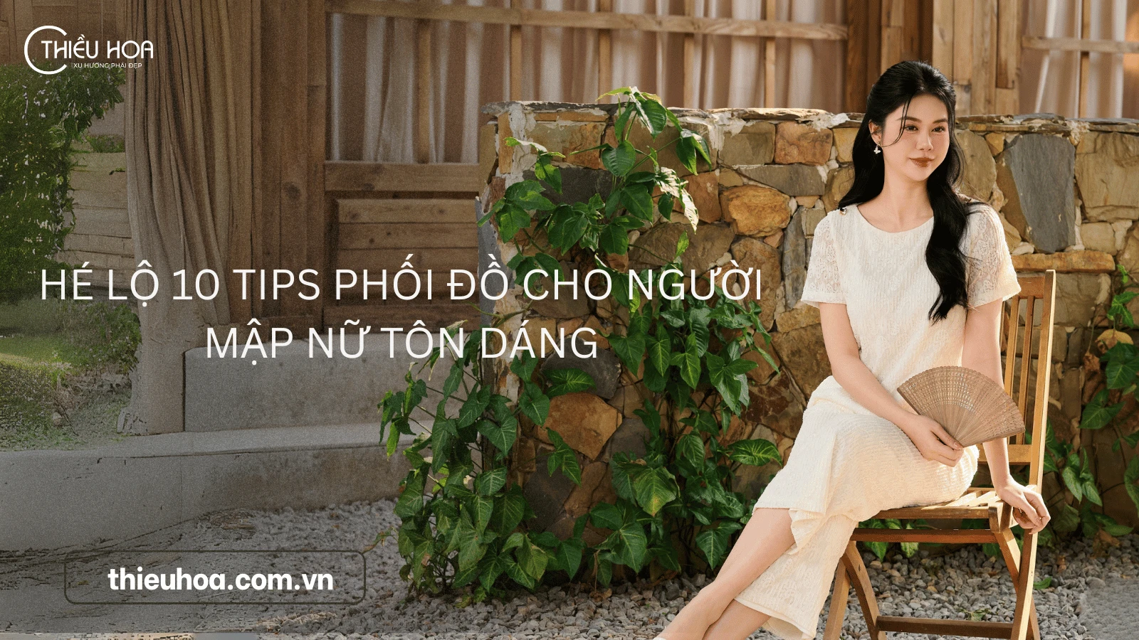 Hé lộ 10 tips phối đồ cho người mập nữ tôn dáng