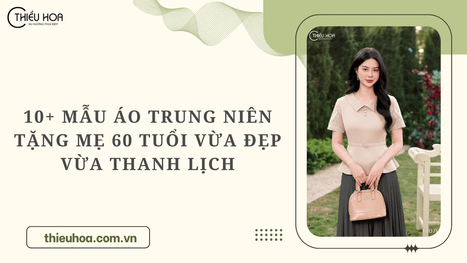 10+ mẫu áo trung niên tặng mẹ 60 tuổi vừa đẹp vừa thanh lịch