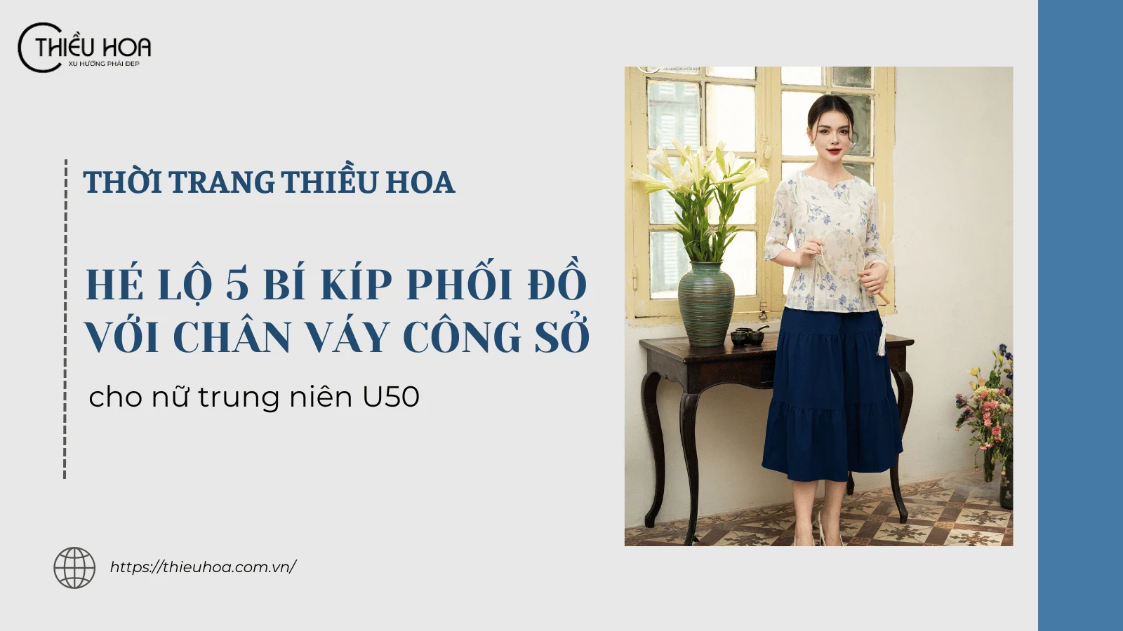 Hé lộ 5 bí kíp phối đồ với chân váy công sở đẹp cho nữ U50