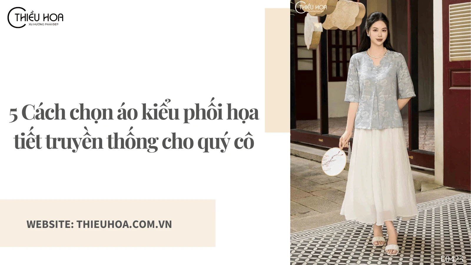 5 Cách chọn áo kiểu phối họa tiết truyền thống cho các quý cô