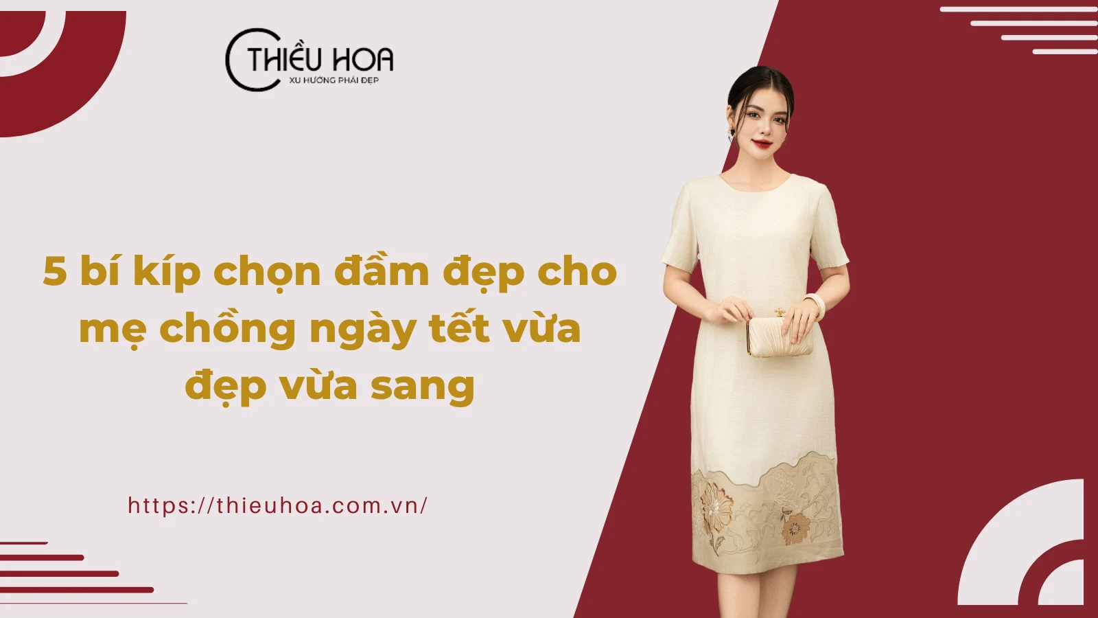 5 bí kíp chọn đầm đẹp cho mẹ chồng ngày tết vừa đẹp vừa sang