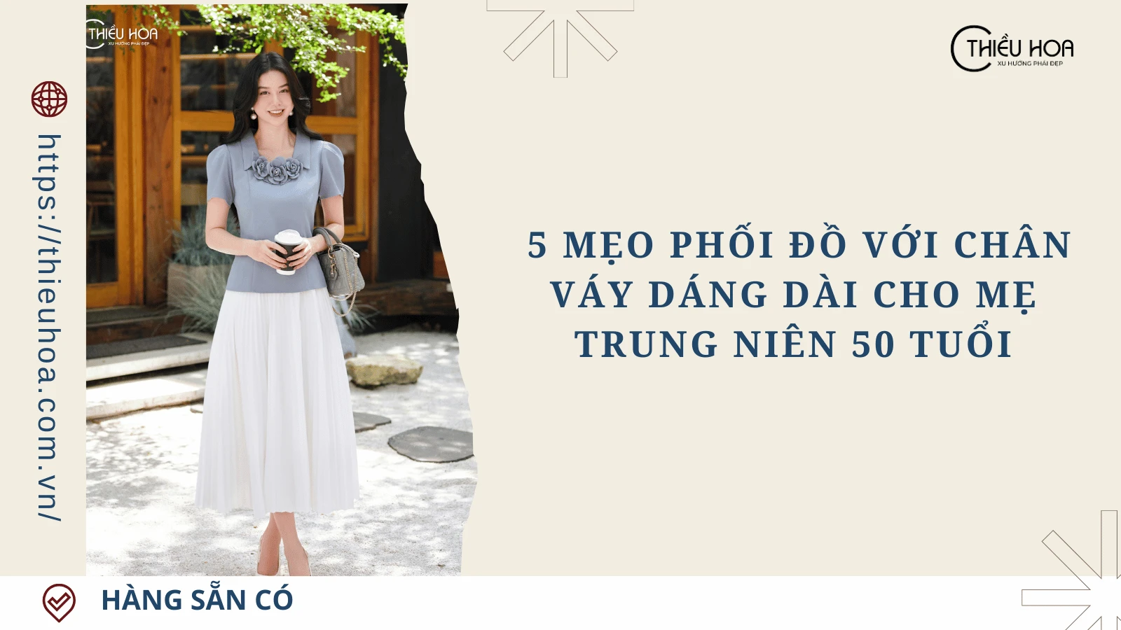 5 Mẹo phối đồ với chân váy dáng dài cho mẹ trung niên 50 tuổi