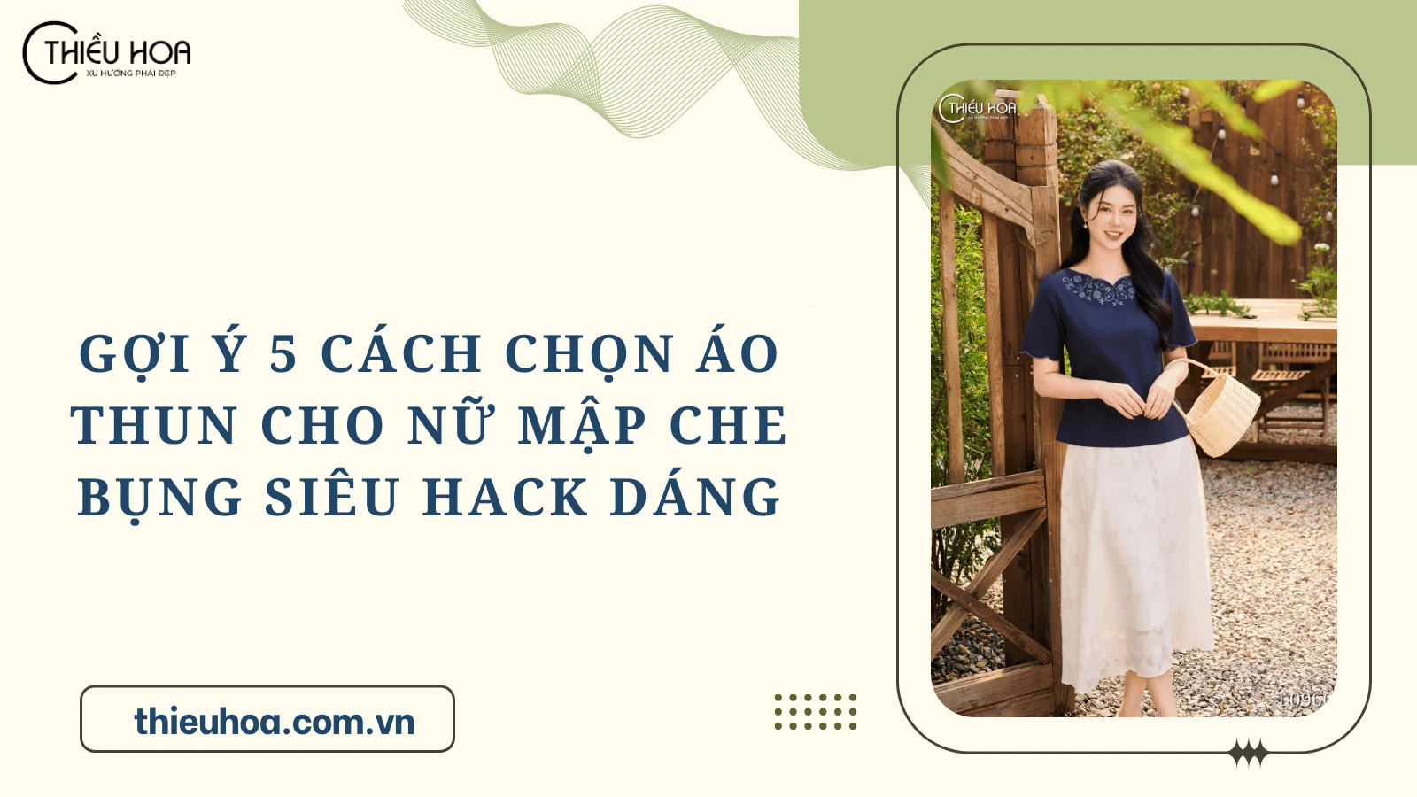 Gợi Ý 5 Cách Chọn Áo Thun Cho Nữ Mập Che Bụng Siêu Hack Dáng