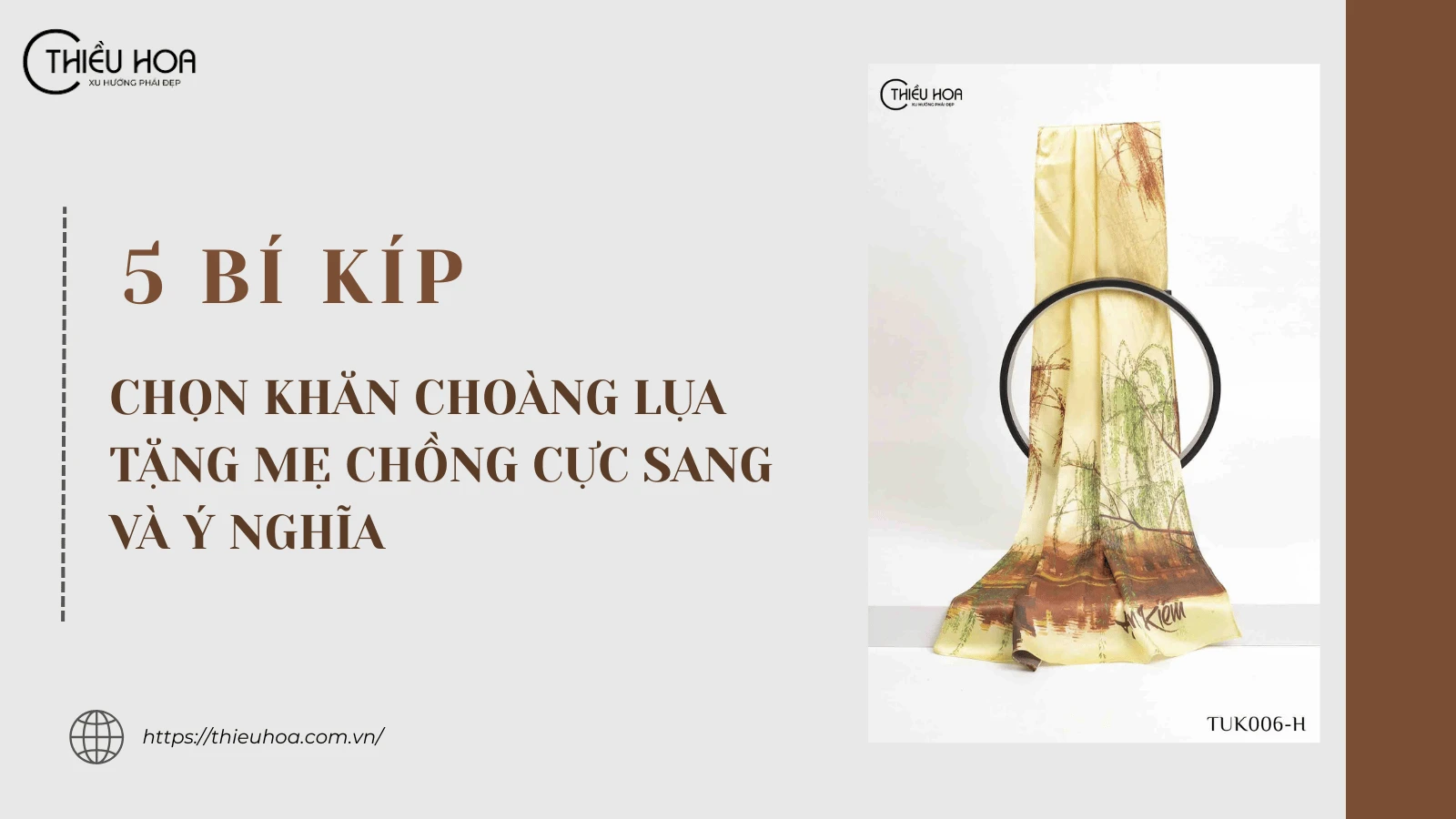 5 Bí kíp chọn khăn choàng lụa tặng mẹ chồng cực sang và ý nghĩa