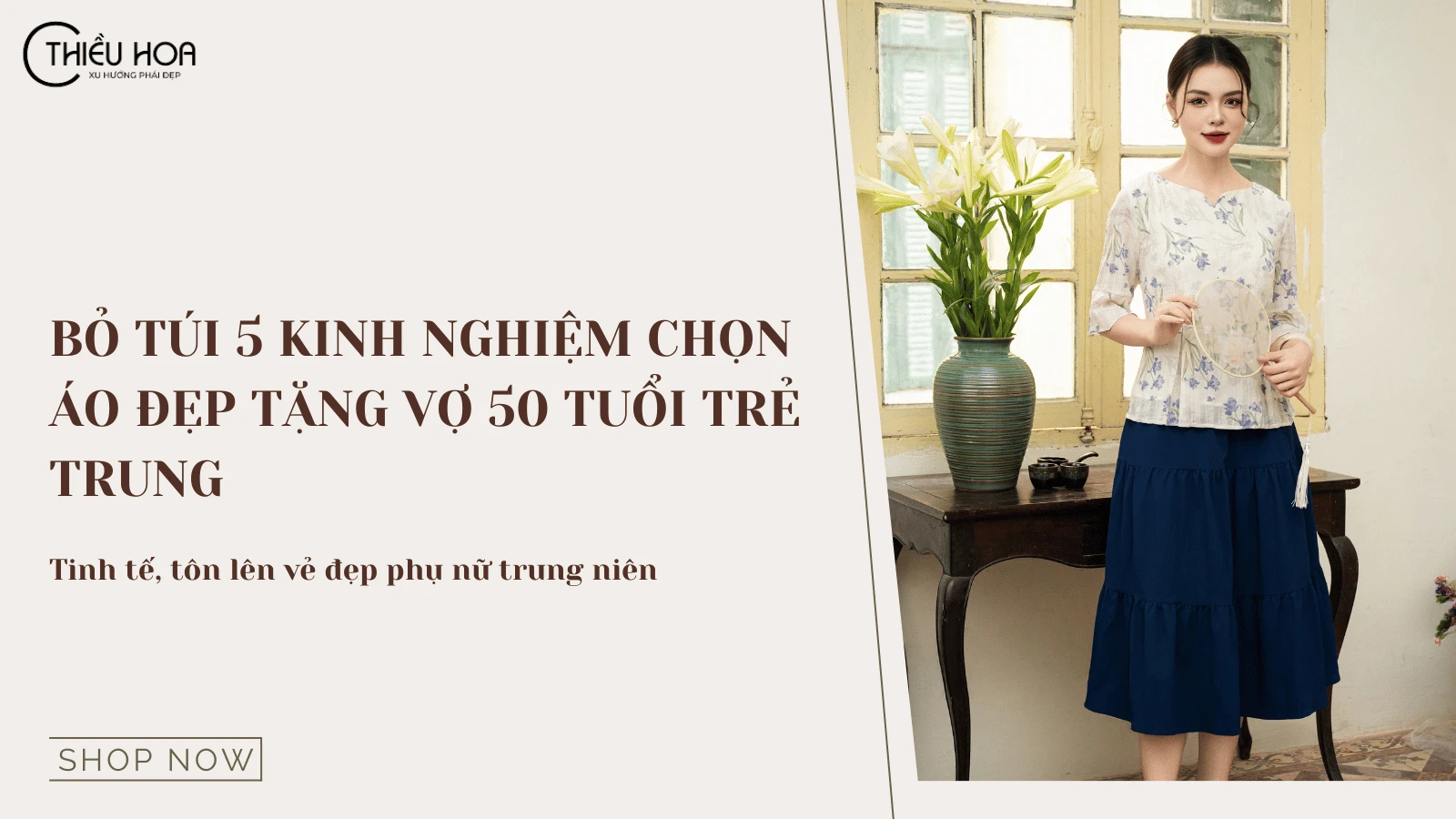 Bỏ túi 5 kinh nghiệm chọn áo đẹp tặng vợ 50 tuổi trẻ trung