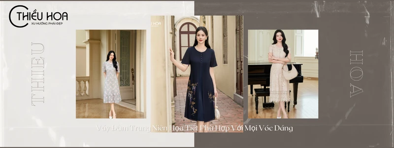 Cách Chọn Váy Đầm Trung Niên Họa Tiết Phù Hợp Với Mọi Vóc Dáng