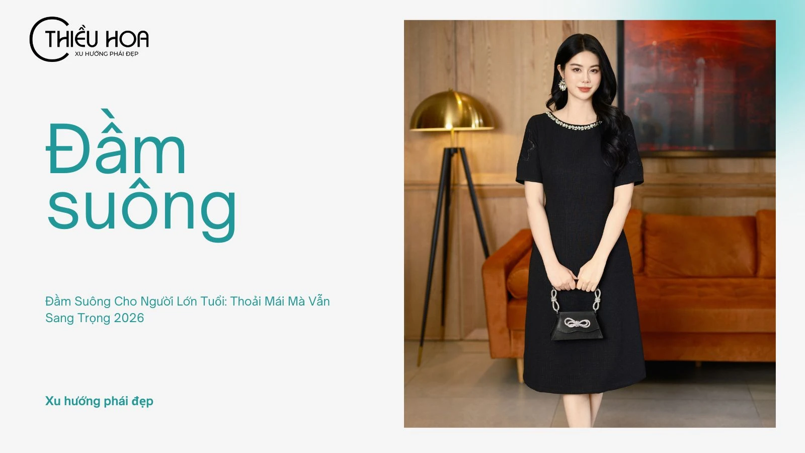 Đầm Suông Cho Người Lớn Tuổi: Thoải Mái Mà Vẫn Sang Trọng 2026