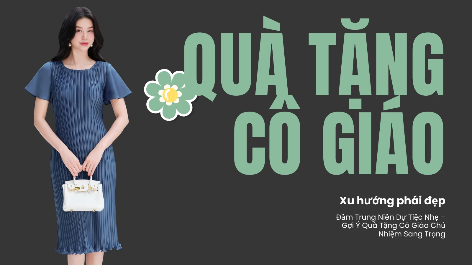 Đầm Trung Niên Dự Tiệc Nhẹ – Gợi Ý Quà Tặng Cô Giáo Chủ Nhiệm Sang Trọng