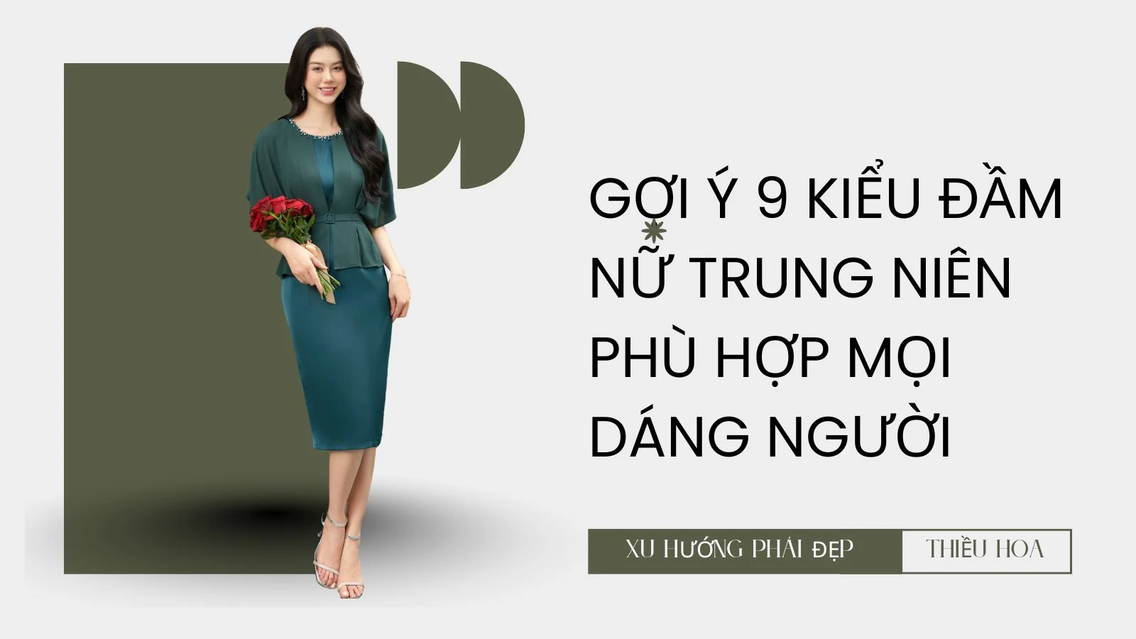 Gợi ý 9 kiểu đầm nữ trung niên phù hợp mọi dáng người