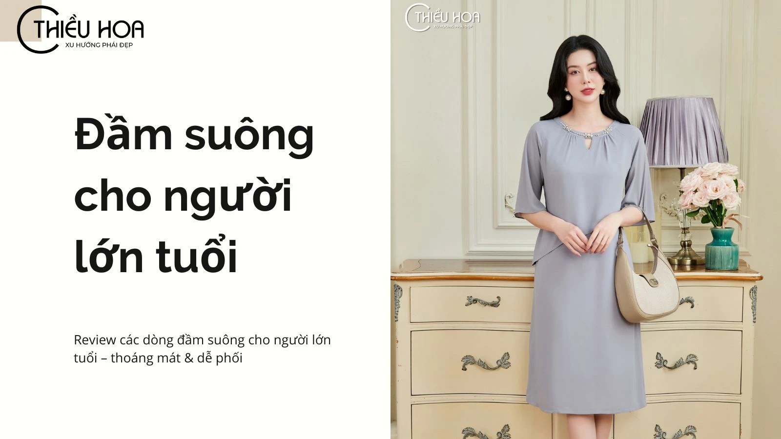 Review các dòng đầm suông cho người lớn tuổi – thoáng mát & dễ phối