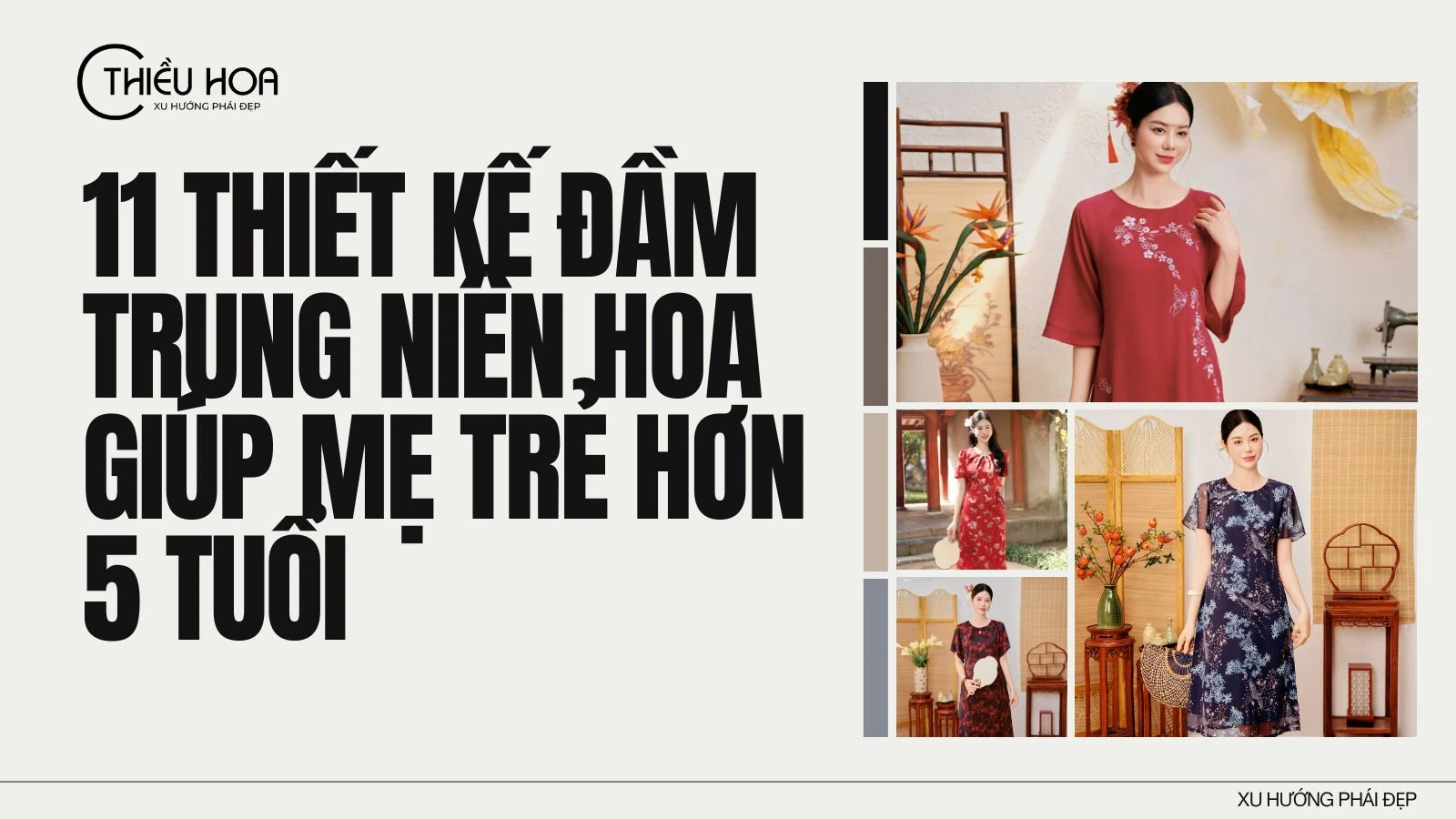 11 Thiết Kế Đầm Trung Niên Hoa Giúp Mẹ Trẻ Hơn 5 Tuổi