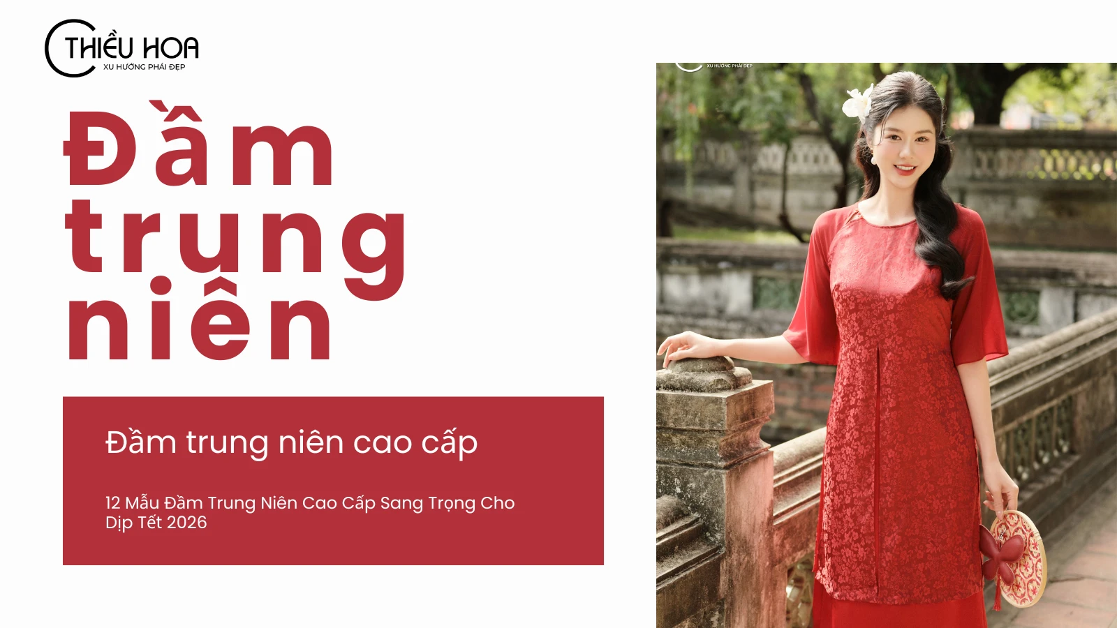 12 Mẫu Đầm Trung Niên Cao Cấp Sang Trọng Cho Dịp Tết 2026