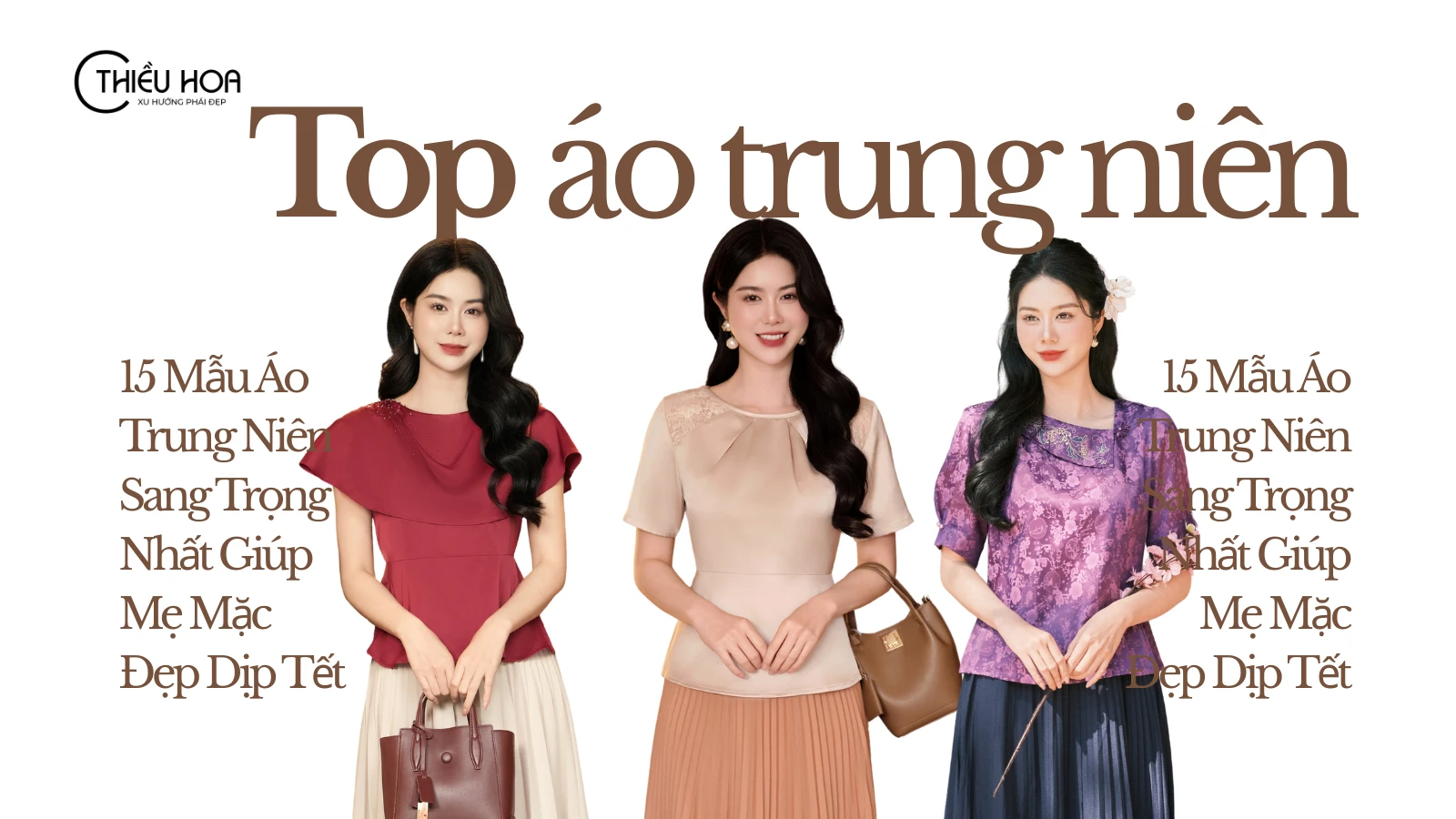 15 Mẫu Áo Trung Niên Sang Trọng Nhất Giúp Mẹ Mặc Đẹp Dịp Tết