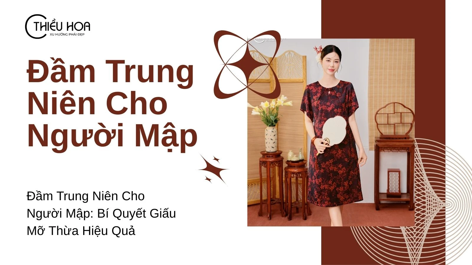 Đầm Trung Niên Cho Người Mập: Bí Quyết Giấu Mỡ Thừa Hiệu Quả