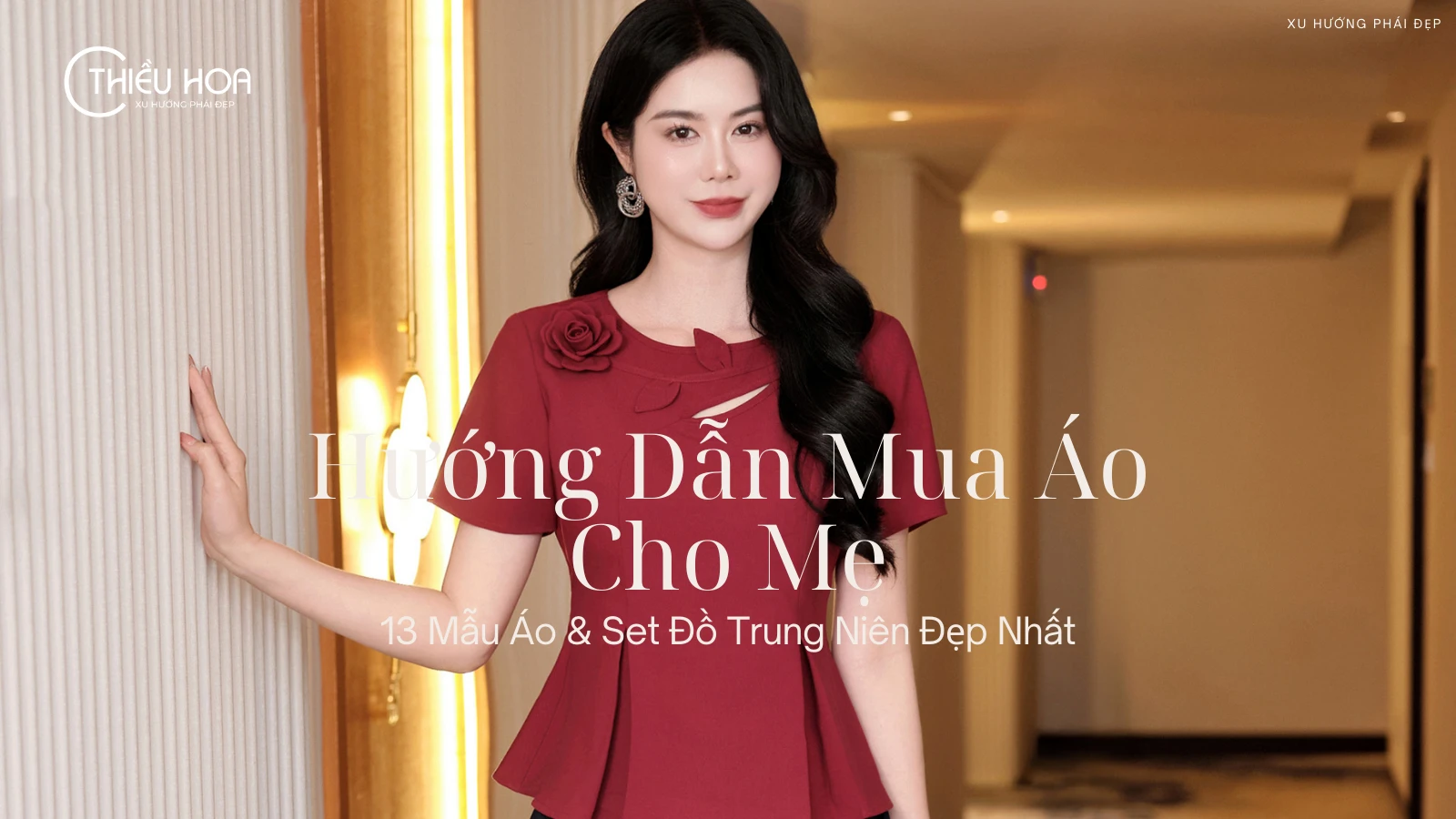 Hướng Dẫn Mua Áo Cho Mẹ: 13 Mẫu Áo & Set Đồ Trung Niên Đẹp Nhất
