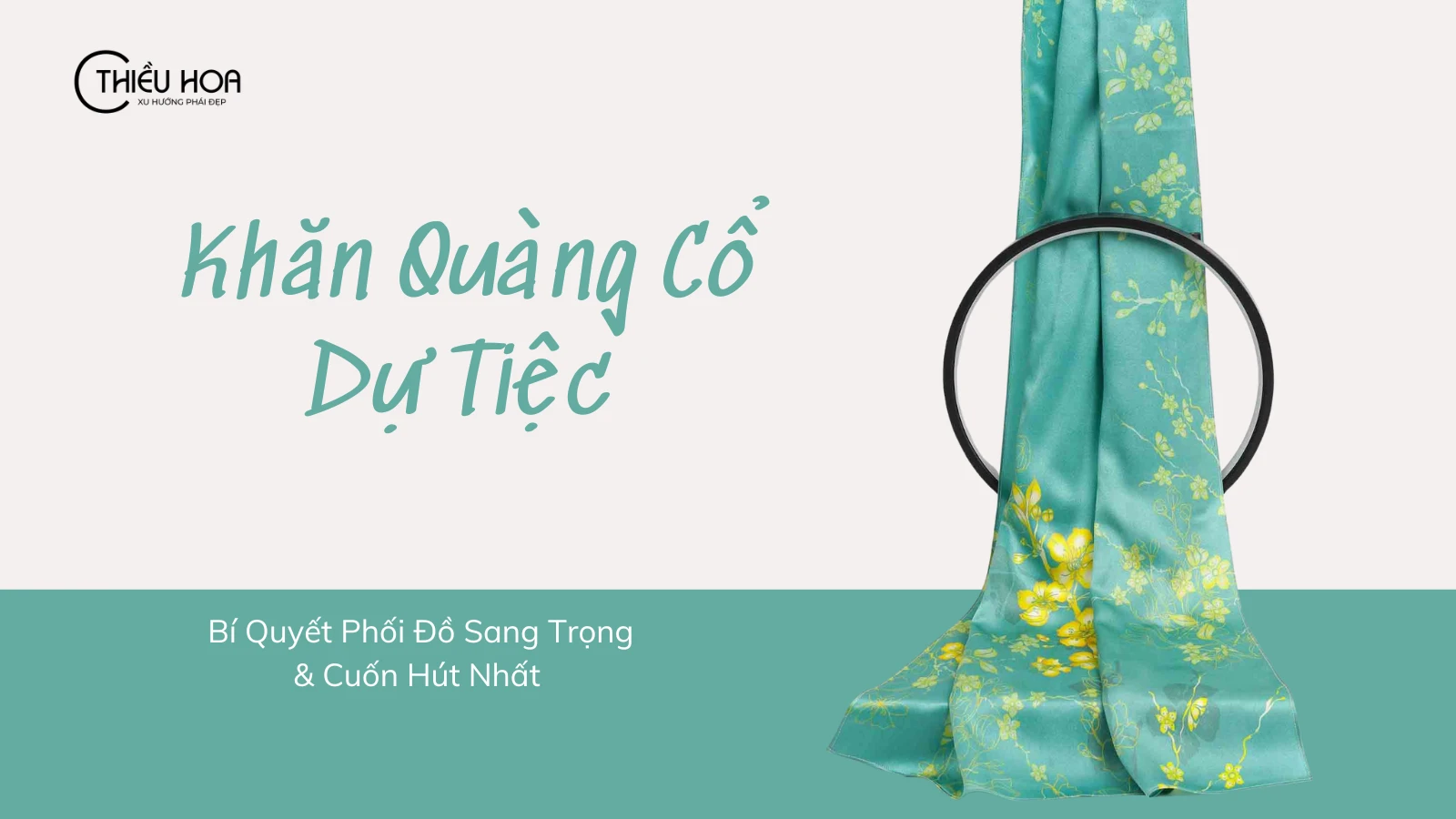 Khăn Quàng Cổ Dự Tiệc Cưới: Bí Quyết Phối Đồ Sang Trọng & Cuốn Hút Nhất