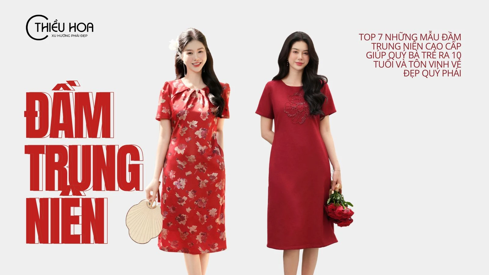 Top 7 những mẫu đầm trung niên cao cấp giúp quý bà trẻ ra 10 tuổi và tôn vinh vẻ đẹp quý phái