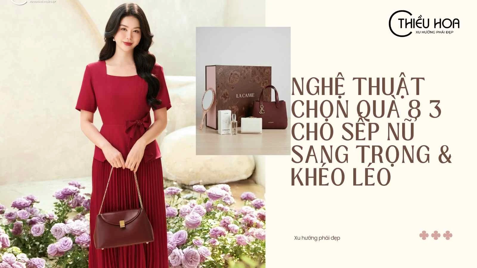 Nghệ thuật chọn quà 8 3 cho sếp nữ sang trọng & khéo léo 2026