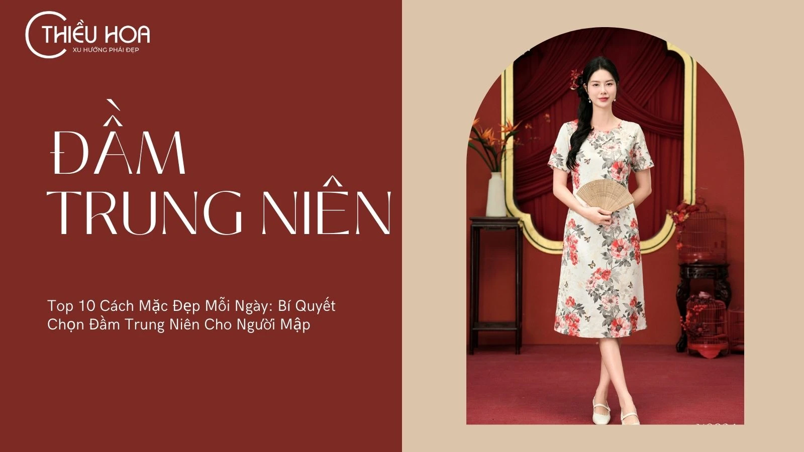 Top 10 Cách Mặc Đẹp Mỗi Ngày: Bí Quyết Chọn Đầm Trung Niên Cho Người Mập