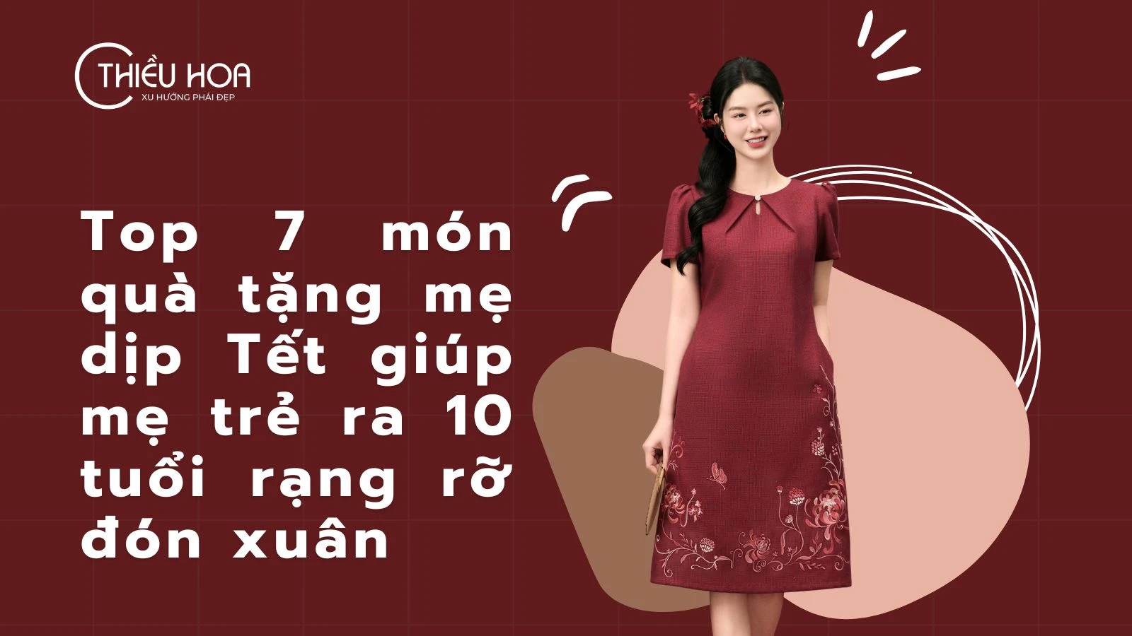 Top 7 món quà tặng mẹ dịp Tết giúp mẹ trẻ ra 10 tuổi rạng rỡ đón xuân