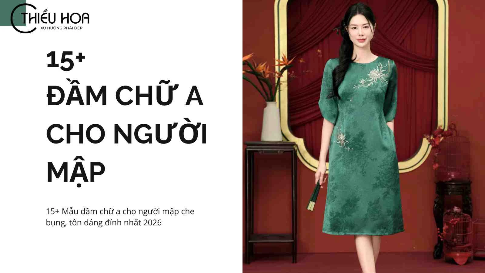 15+ Mẫu đầm chữ a cho người mập che bụng, tôn dáng đỉnh nhất 2026