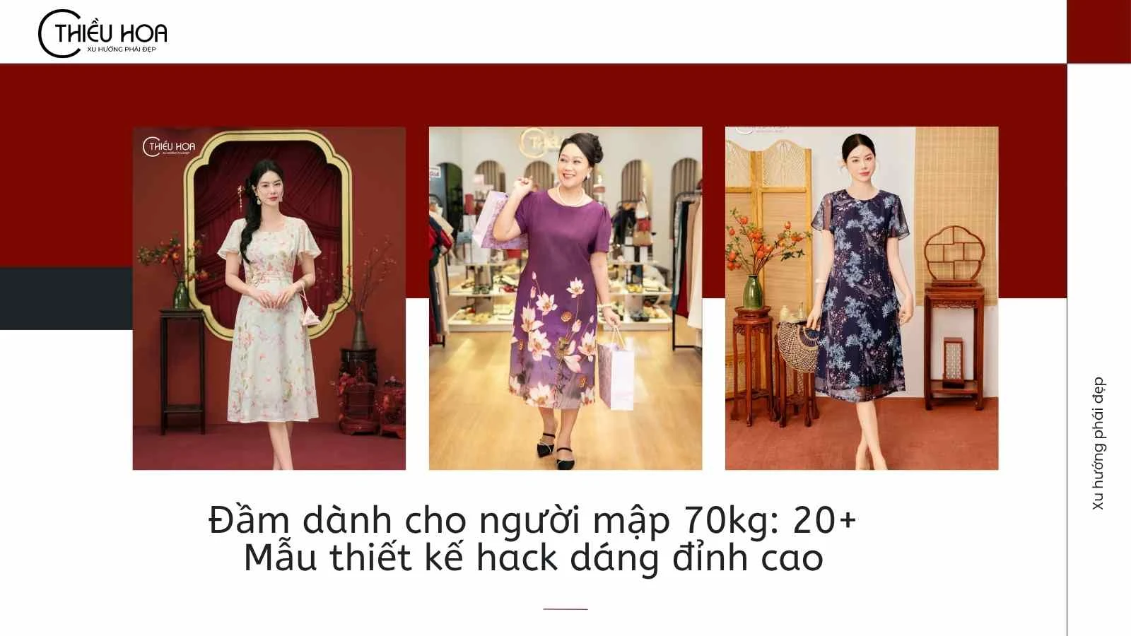 Đầm dành cho người mập 70kg: 20+ Mẫu thiết kế hack dáng đỉnh cao