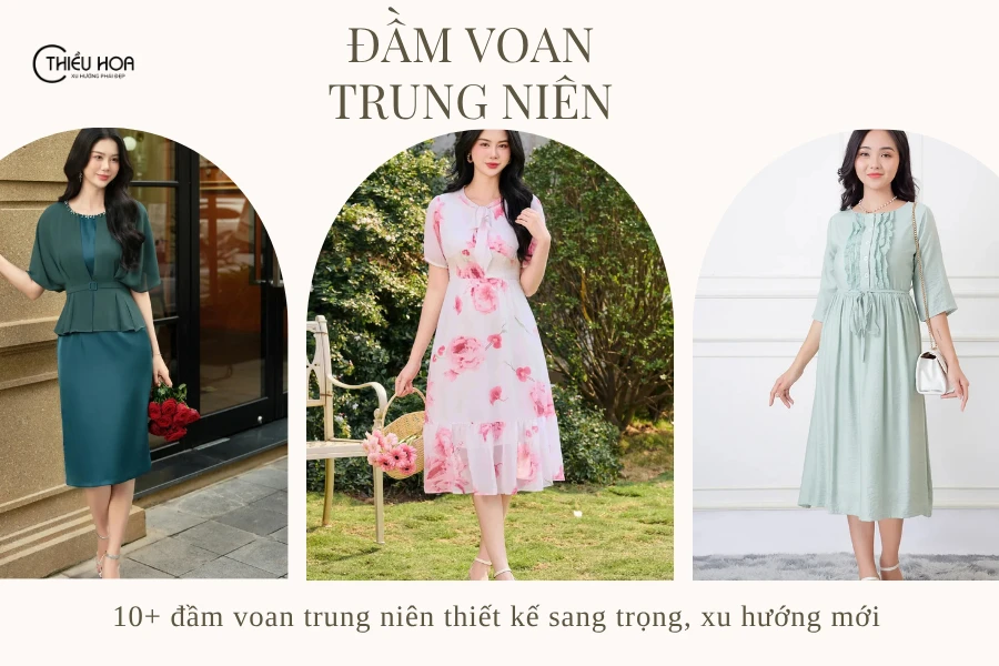 10+ đầm voan trung niên thiết kế sang trọng, xu hướng mới