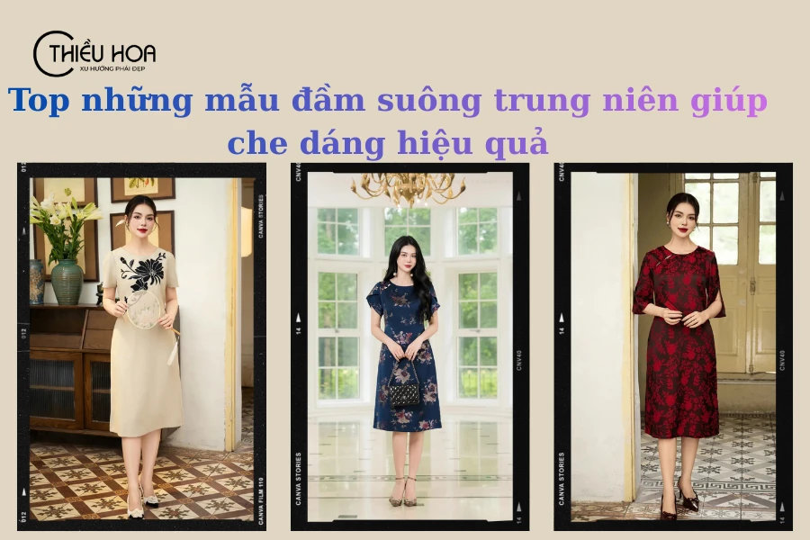 Top những mẫu đầm suông trung niên giúp che dáng hiệu quả