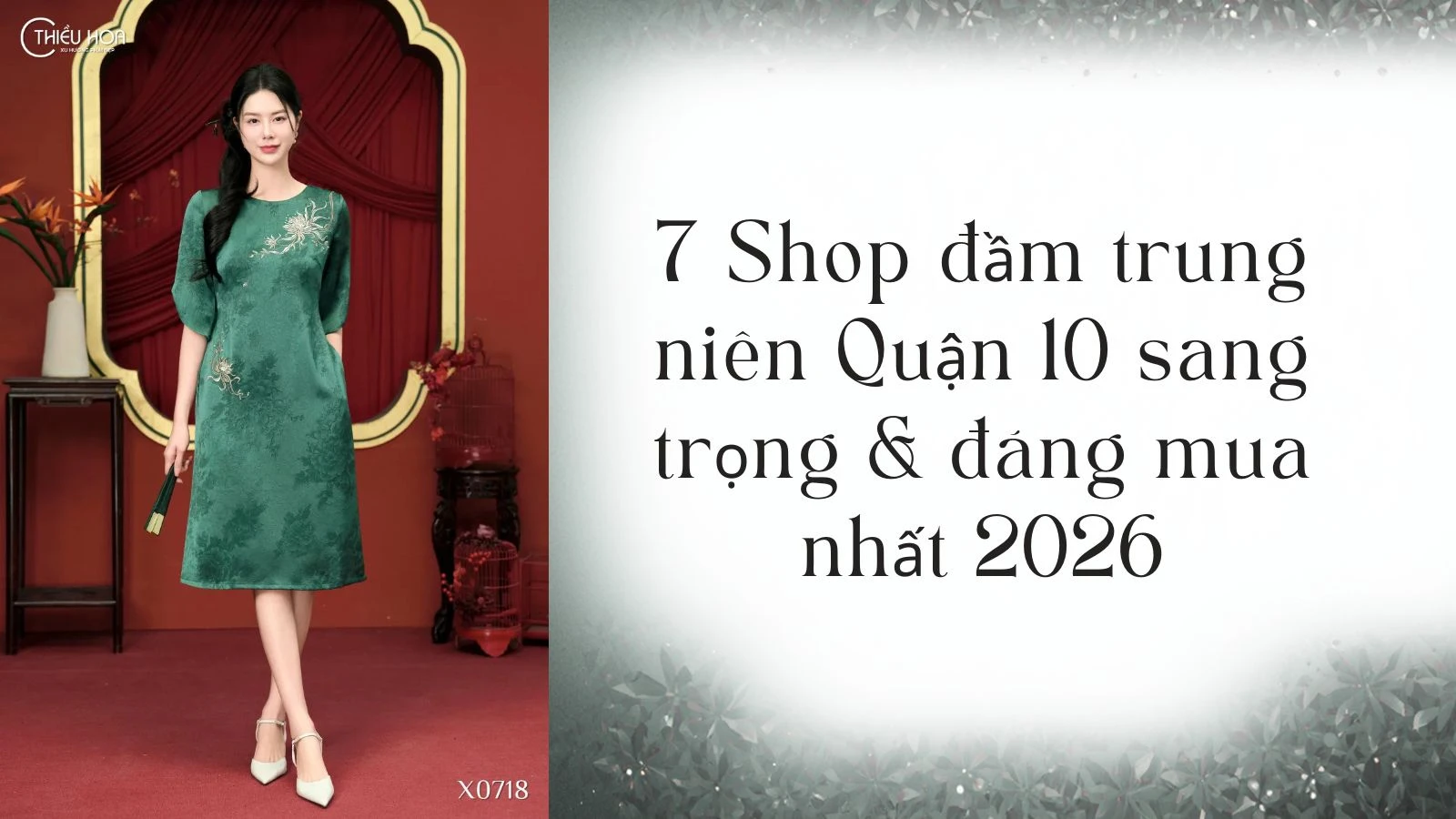 7 Shop đầm trung niên Quận 10 sang trọng & đáng mua nhất 2026