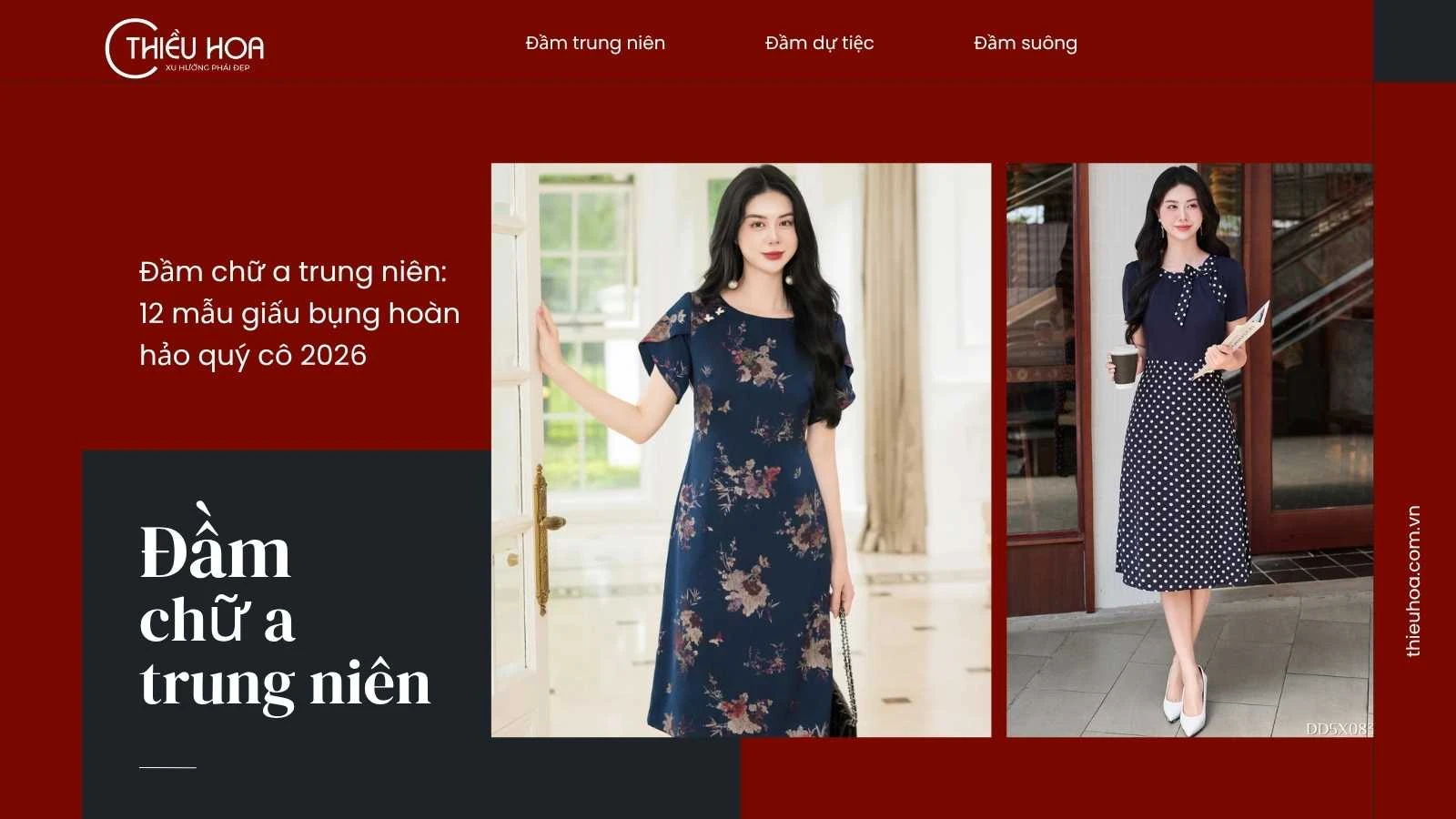 Đầm chữ a trung niên: 12 mẫu giấu bụng hoàn hảo quý cô 2026