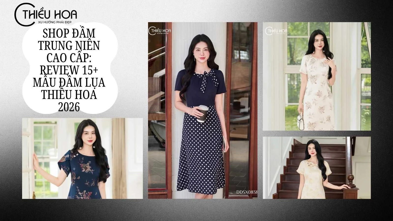 Shop đầm trung niên cao cấp: Review 15+ mẫu đầm lụa Thiều Hoa 2026