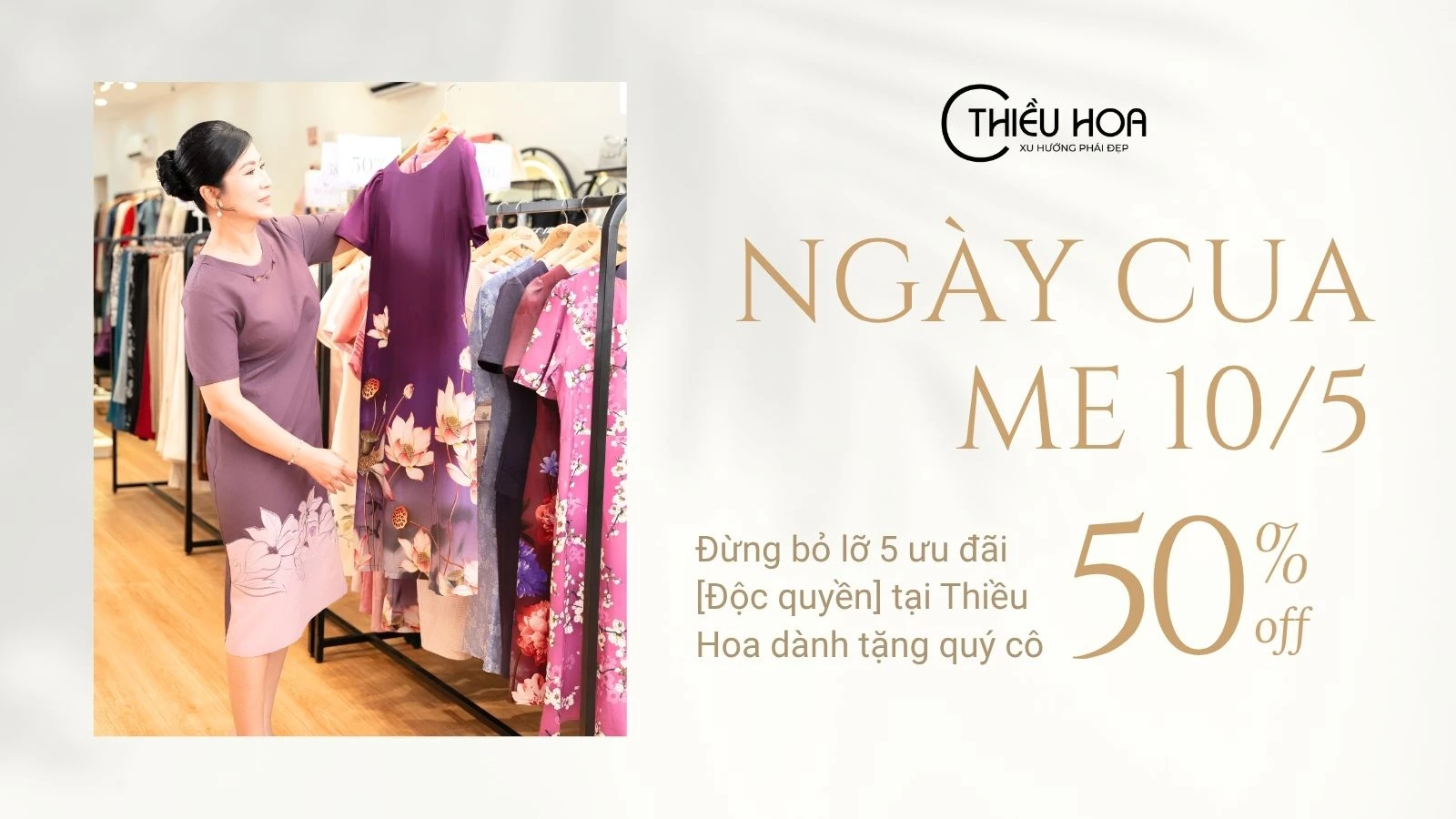 Ngày của Mẹ 10 5: Đừng bỏ lỡ 5 ưu đãi [Độc quyền] tại Thiều Hoa dành tặng quý cô
