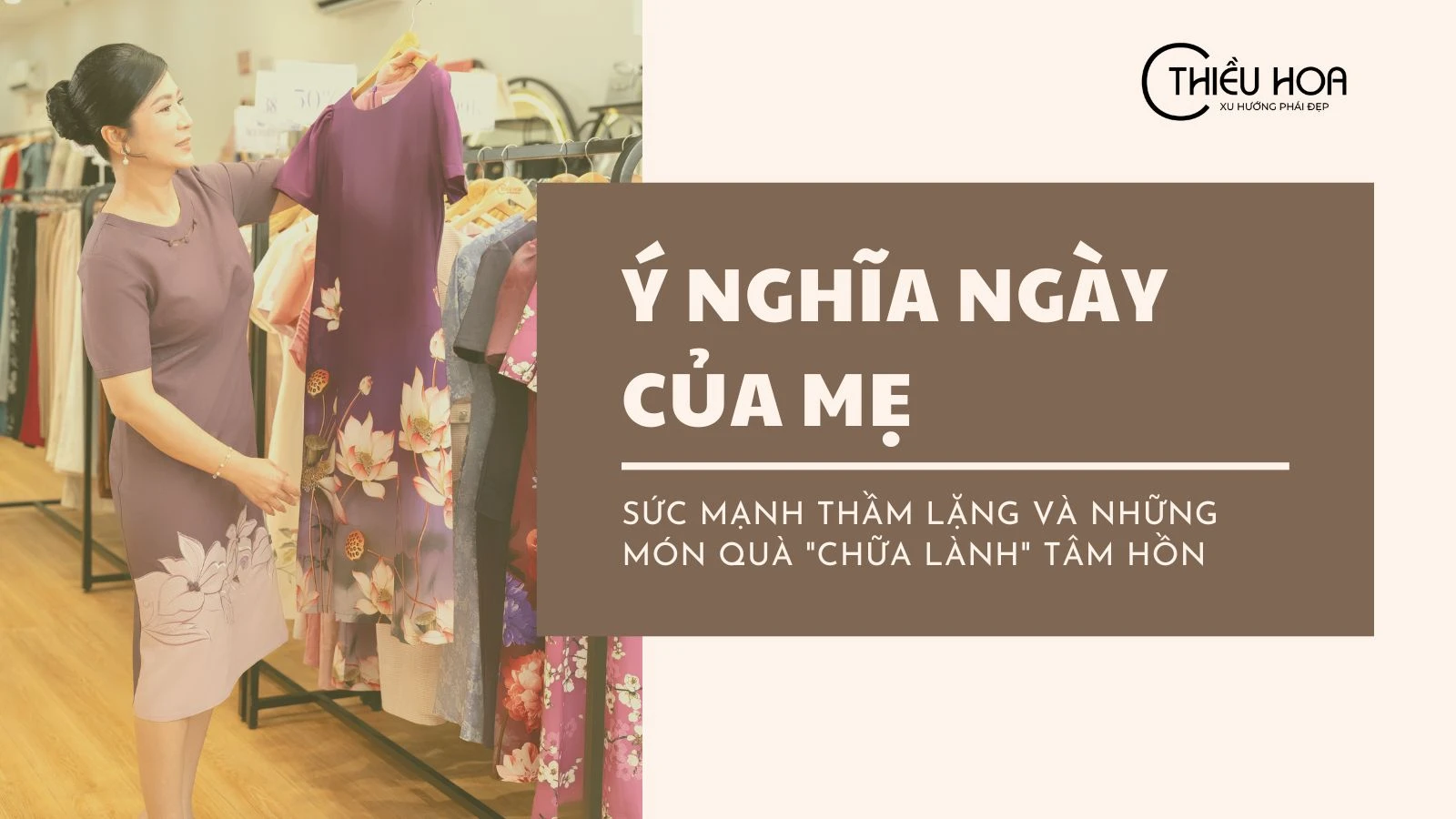 Ý nghĩa ngày của mẹ: Sức mạnh thầm lặng và những món quà "chữa lành" tâm hồn