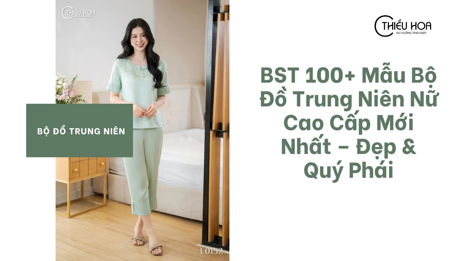 BST 100+ Mẫu Bộ Đồ Trung Niên Nữ Cao Cấp Mới Nhất – Đẹp & Quý Phái