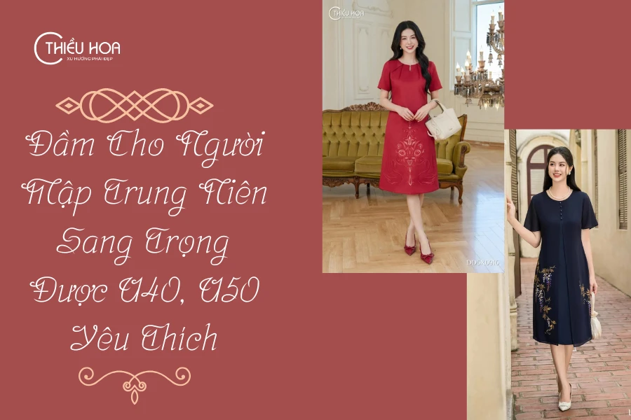 Đầm Cho Người Mập Trung Niên Sang Trọng Được U40, U50 Yêu Thích
