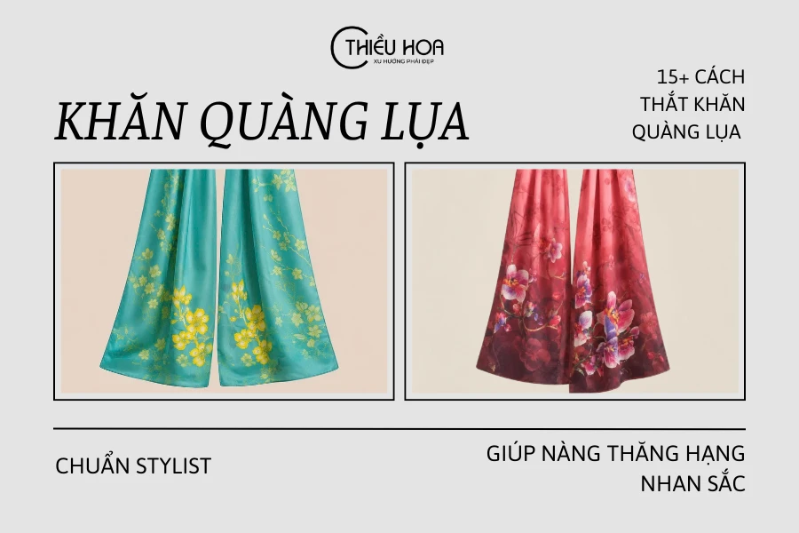 15+ Cách Thắt Khăn Quàng Lụa Chuẩn Stylist Giúp Nàng Thăng Hạng Nhan Sắc