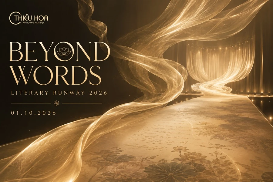 HÀNH TRÌNH XÂY DỰNG DI SẢN CỦA THIỀU HOA VÀ VÌ SAO BEYOND WORDS 2026 LÀ CỘT MỐC QUAN TRỌNG