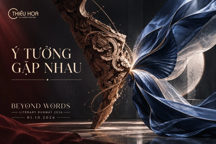 THIỀU HOA VÀ CUỘC CHƠI CỦA Ý TƯỞNG: KHI THỜI TRANG TRỞ THÀNH VŨ ĐÀI CHO NHỮNG CÂU CHUYỆN CHƯA KỂ CỦA QUÁ KHỨ VÀ HIỆN TẠI