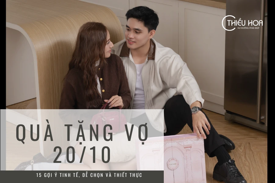 Quà Tặng Vợ 20/10: 15 Gợi Ý Tinh Tế, Dễ Chọn Và Thiết Thực
